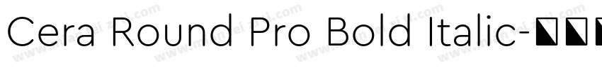 Cera Round Pro Bold Italic字体转换